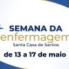 Santa Casa de Santos apresenta programação da Semana da Enfermagem 2024